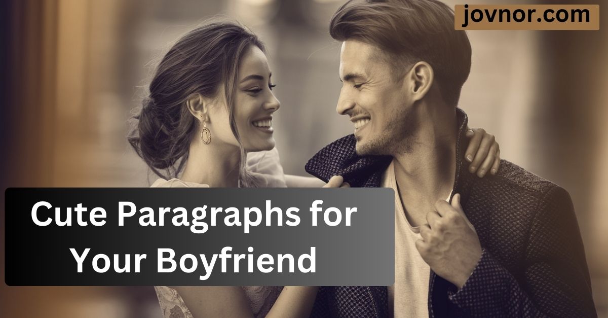 Cute Paragraphs for Your Boyfriend feature img